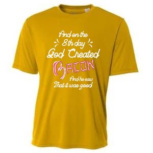 And On The 8th Day God Created Bacon Funny Clever Christian Gift Cooling Performance Crew T-Shirt