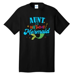 Aunt of the Birthday Mermaid Matching Family Party Squad Tall T-Shirt