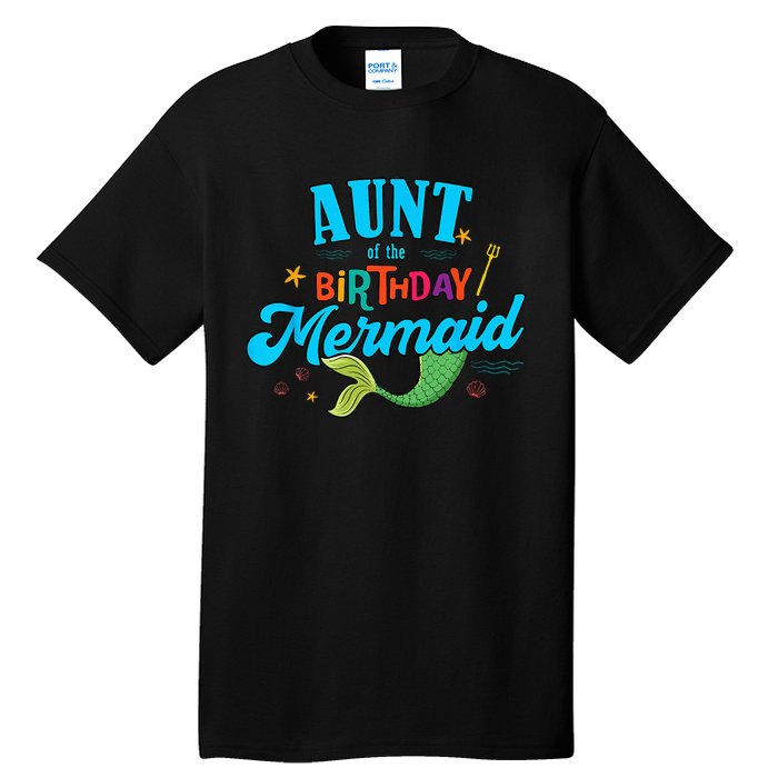 Aunt of the Birthday Mermaid Matching Family Party Squad Tall T-Shirt