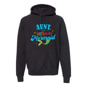 Aunt of the Birthday Mermaid Matching Family Party Squad Premium Hoodie