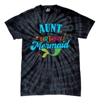 Aunt of the Birthday Mermaid Matching Family Party Squad Tie-Dye T-Shirt