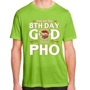 And On The 8th Day God Created Pho Noodles Gift Adult ChromaSoft Performance T-Shirt