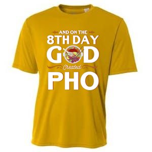 And On The 8th Day God Created Pho Noodles Gift Cooling Performance Crew T-Shirt