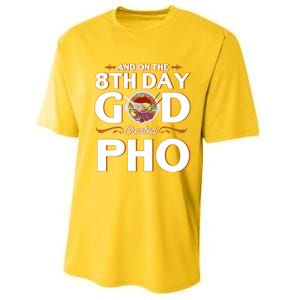 And On The 8th Day God Created Pho Noodles Gift Performance Sprint T-Shirt