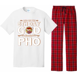 And On The 8th Day God Created Pho Noodles Gift Pajama Set