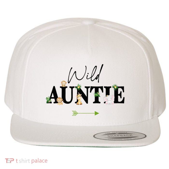 Auntie Of The Wild One Zoo Birthday Safari Jungle Animal Wool Snapback Cap