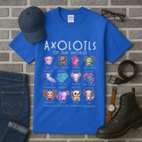 Axolotls Of The World Funny Kawaii Axolotls Tall T-Shirt