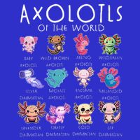 Axolotls Of The World Funny Kawaii Axolotls Magnet