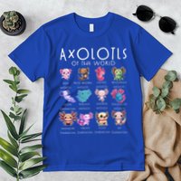 Axolotls Of The World Funny Kawaii Axolotls Premium T-Shirt