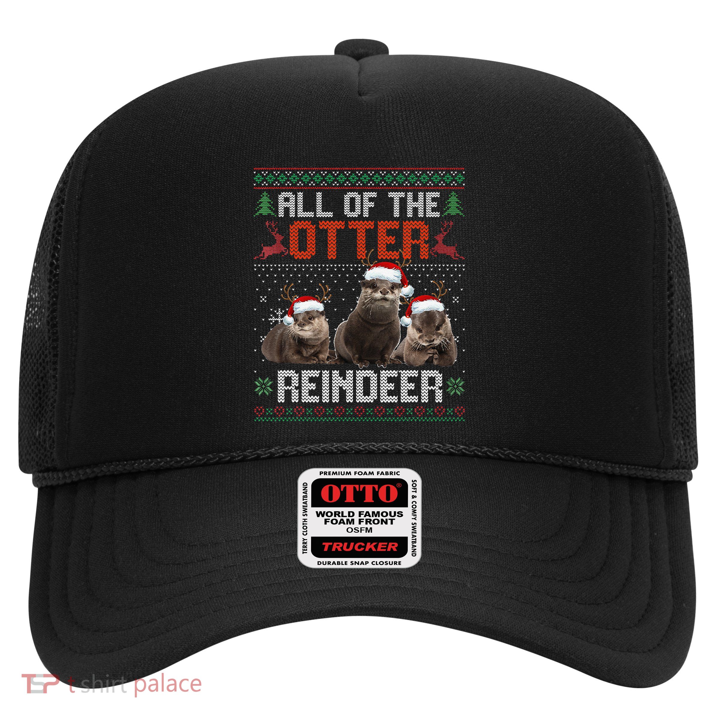 All Of The Otter Reindeer Christmas Funny Xmas Otter Lovers Trucker Hat