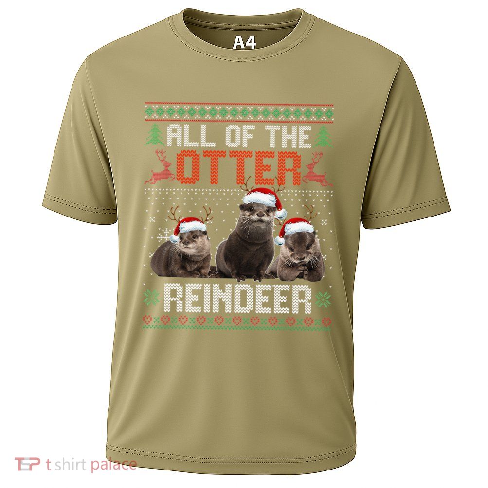 All Of The Otter Reindeer Christmas Funny Xmas Otter Lovers Performance Shirt