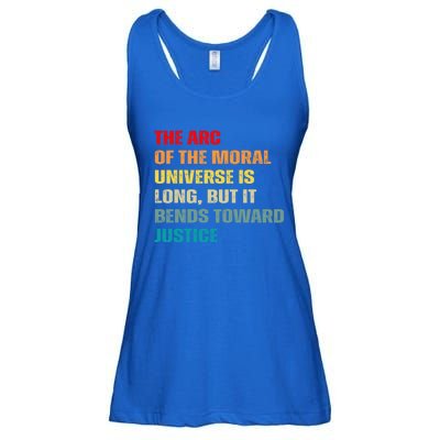 Arc Of Th Moral Universe Is Long But It Bends Toward Justice Cool Gift Ladies Essential Flowy Tank