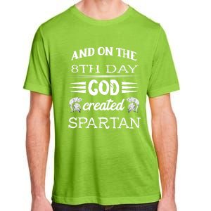 And On The 8th Day God Created Spartan Gladiator Helmet Gift Adult ChromaSoft Performance T-Shirt