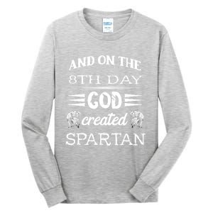 And On The 8th Day God Created Spartan Gladiator Helmet Gift Tall Long Sleeve T-Shirt