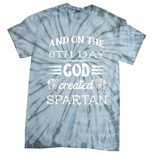 And On The 8th Day God Created Spartan Gladiator Helmet Gift Tie-Dye T-Shirt