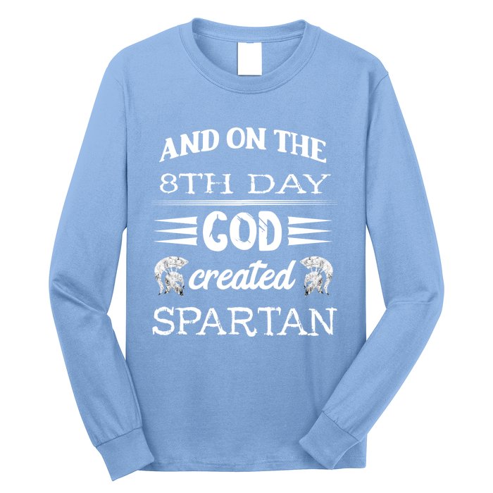 And On The 8th Day God Created Spartan Gladiator Helmet Gift Long Sleeve Shirt