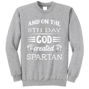 And On The 8th Day God Created Spartan Gladiator Helmet Gift Sweatshirt