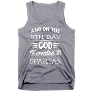 And On The 8th Day God Created Spartan Gladiator Helmet Gift Tank Top