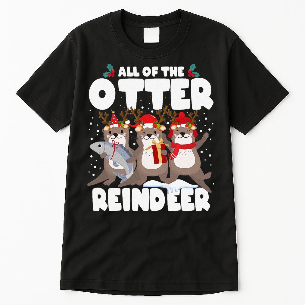 All Of The Otter Reindeer Funny Christmas Pajama Gifts Tall T-Shirt