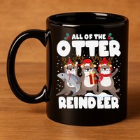 All Of The Otter Reindeer Funny Christmas Pajama Gifts 11oz C Handle Ceramic Mug