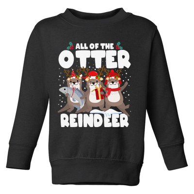 All Of The Otter Reindeer Funny Christmas Pajama Gifts Toddler Sweatshirt