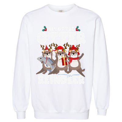 All Of The Otter Reindeer Funny Christmas Pajama Gifts Garment-Dyed Sweatshirt