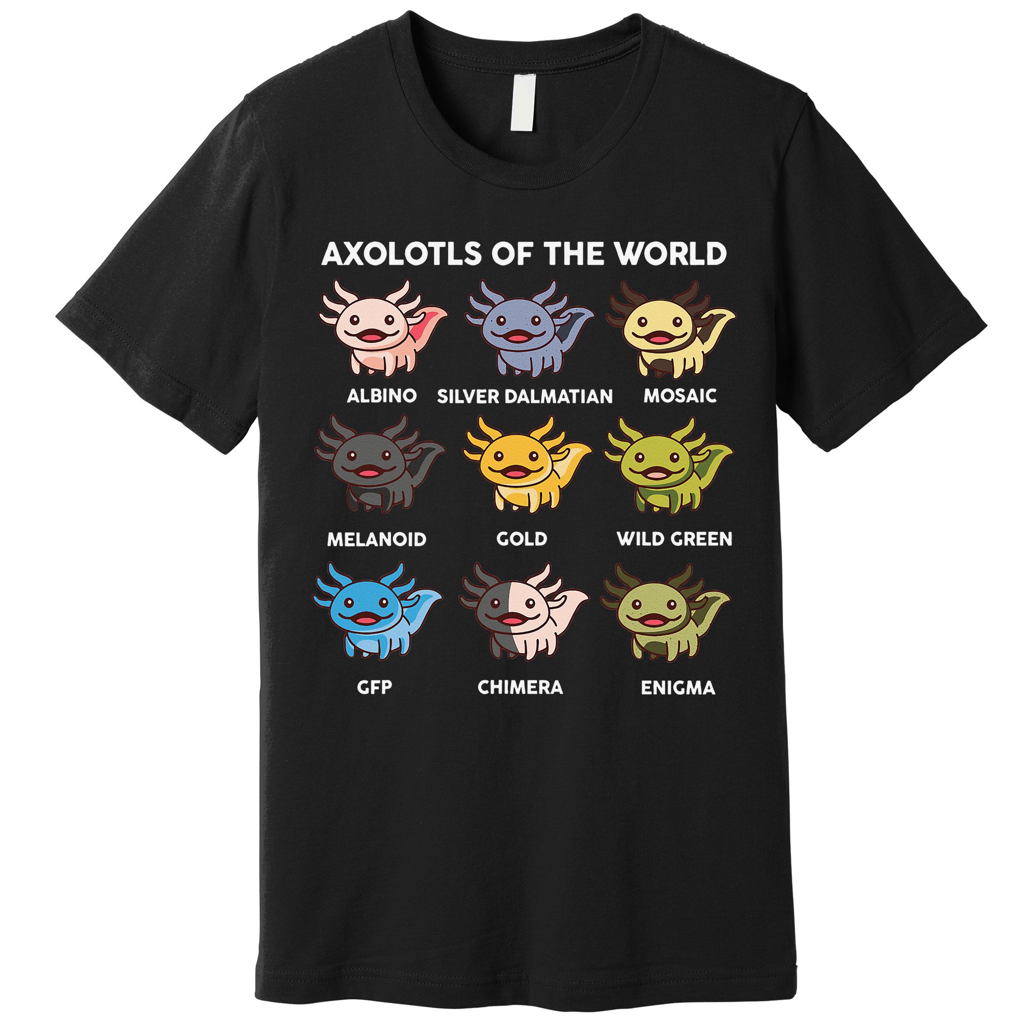 Axolotl of The World Gift Cute Axolotl Premium T-Shirt