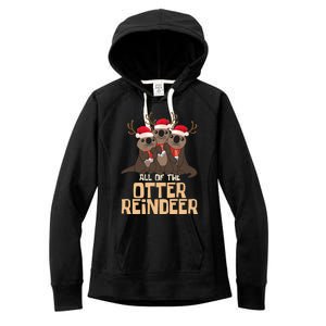 All Of The Otter Reindeer Christmas Funny Cute Cute Gift Women's Fleece Hoodie