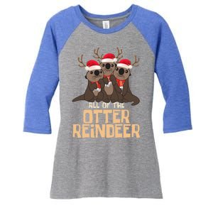 All Of The Otter Reindeer Christmas Funny Cute Cute Gift Women's Tri-Blend 3/4-Sleeve Raglan Shirt