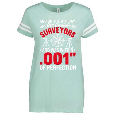 And On The 8th Day God Created Surveyors And Was Within 001 Gift Enza Ladies Jersey Football T-Shirt