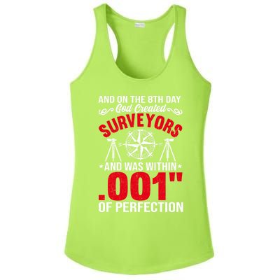 And On The 8th Day God Created Surveyors And Was Within 001 Gift Ladies PosiCharge Competitor Racerback Tank