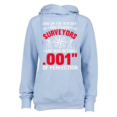 And On The 8th Day God Created Surveyors And Was Within 001 Gift Womens Funnel Neck Pullover Hood