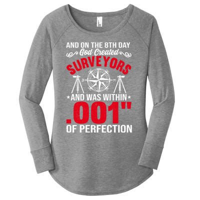 And On The 8th Day God Created Surveyors And Was Within 001 Gift Women's Perfect Tri Tunic Long Sleeve Shirt