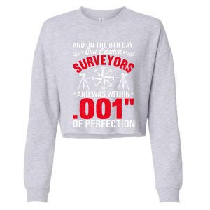 And On The 8th Day God Created Surveyors And Was Within 001 Gift Cropped Pullover Crew