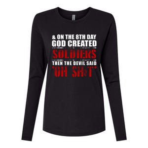 And On The 8th Day God Created Soldiers Then The Devil Said Great Gift Womens Cotton Relaxed Long Sleeve T-Shirt