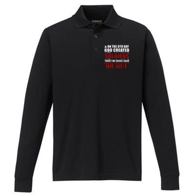 And On The 8th Day God Created Soldiers Then The Devil Said Great Gift Performance Long Sleeve Polo