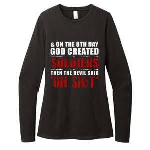 And On The 8th Day God Created Soldiers Then The Devil Said Great Gift Womens CVC Long Sleeve Shirt