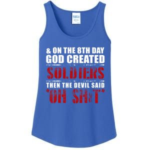 And On The 8th Day God Created Soldiers Then The Devil Said Great Gift Ladies Essential Tank