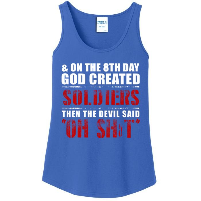 And On The 8th Day God Created Soldiers Then The Devil Said Great Gift Ladies Essential Tank