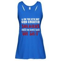 And On The 8th Day God Created Soldiers Then The Devil Said Great Gift Ladies Essential Flowy Tank