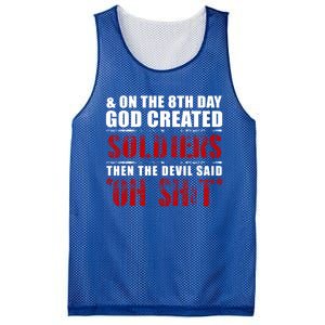 And On The 8th Day God Created Soldiers Then The Devil Said Great Gift Mesh Reversible Basketball Jersey Tank