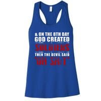 And On The 8th Day God Created Soldiers Then The Devil Said Great Gift Women's Racerback Tank