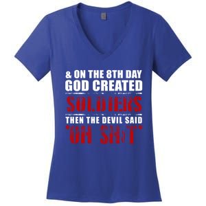 And On The 8th Day God Created Soldiers Then The Devil Said Great Gift Women's V-Neck T-Shirt