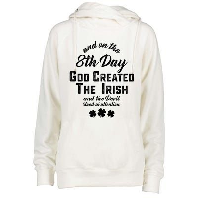 And On The 8th Day God Created The Irish And The Devil Stood Gift Womens Funnel Neck Pullover Hood