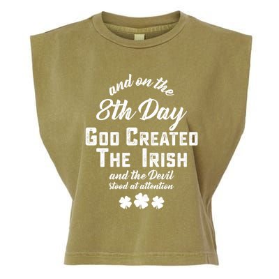 And On The 8th Day God Created The Irish And The Devil Stood Gift Garment-Dyed Women's Muscle Tee