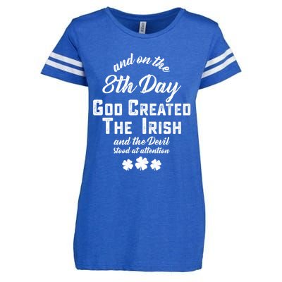 And On The 8th Day God Created The Irish And The Devil Stood Gift Enza Ladies Jersey Football T-Shirt