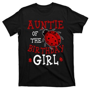 Auntie Of The Birthday Girl Ladybug Bday Party Celebration T-Shirt