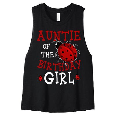 Auntie Of The Birthday Girl Ladybug Bday Party Celebration Women's Racerback Cropped Tank