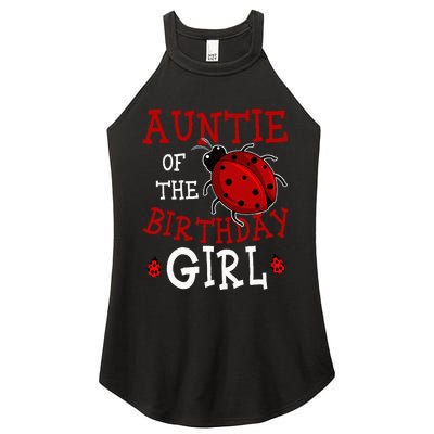 Auntie Of The Birthday Girl Ladybug Bday Party Celebration Women's Perfect Tri Rocker Tank