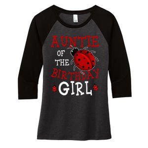 Auntie Of The Birthday Girl Ladybug Bday Party Celebration Women's Tri-Blend 3/4-Sleeve Raglan Shirt